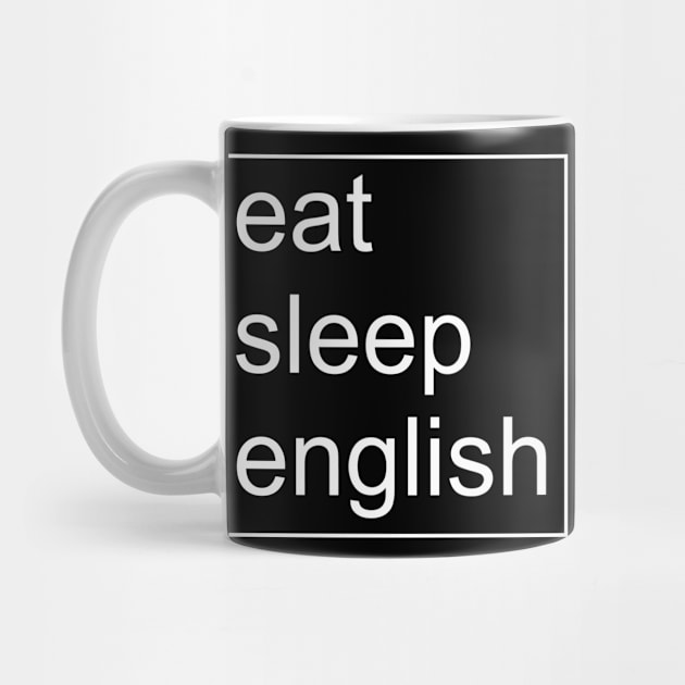 Eat Sleep English 2 by ahmadzakiramadhan